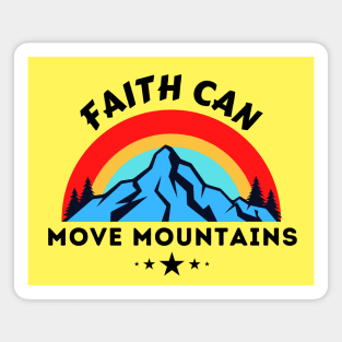 Faith Can Move Mountains - Christian Saying Magnet